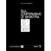 Sul conformismo di sinistra