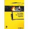 La notte ha sempre ragione