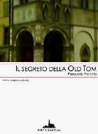 Il segreto della Old Tom