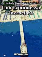 Una scommessa incrociata