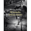 Il mondo senza sonno