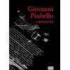 I romanzi (Matti beati e Gli ubbidienti)