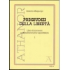 Pregiudizi della libertÃ