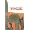 La vita agra