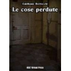 Le Cose Perdute